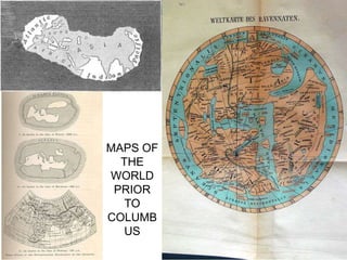 Many societies were far more advanced that previously thought, with the inhabitance of islands and the advanced and complex society.