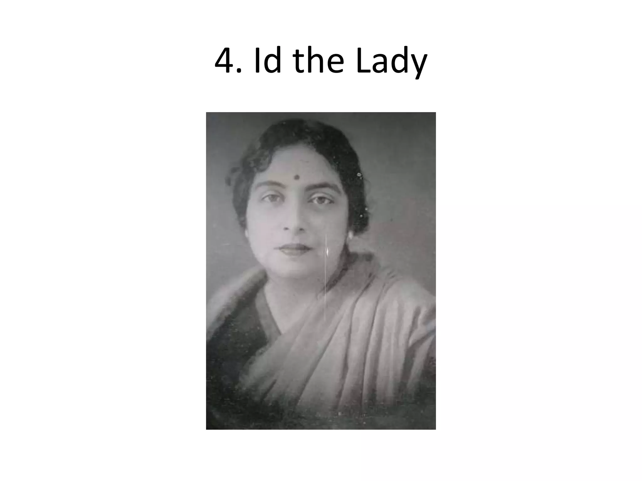 4. Id the Lady
 