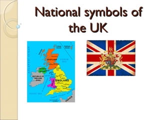 National symbols of
     the UK
 