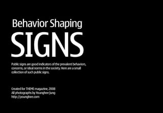 Behavior-shaping Public Signs
