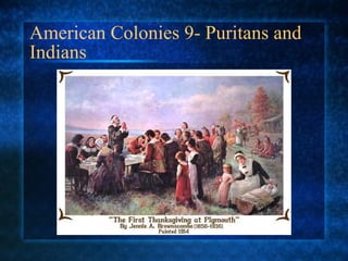 American Colonies 9- Puritans and Indians 