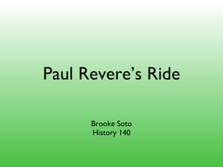 Paul Revere’s Ride ,[object Object],[object Object]