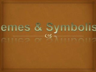 Themes & Symbolism 
