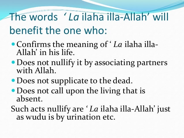 The Meaning Of Lailaha Illa Allah