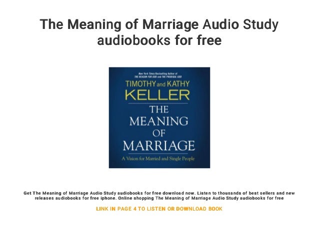 the meaning of marriage audio study audiobooks for free