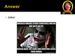  Joker
 