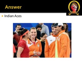  IndianAces
 