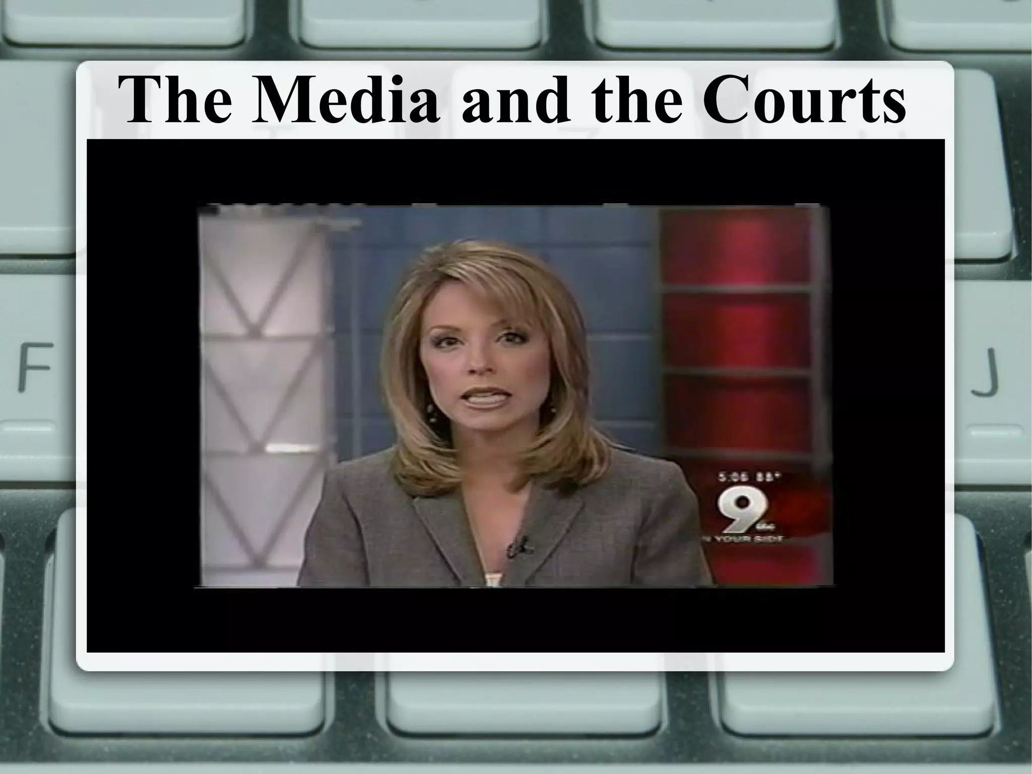 The Media and the Courts 