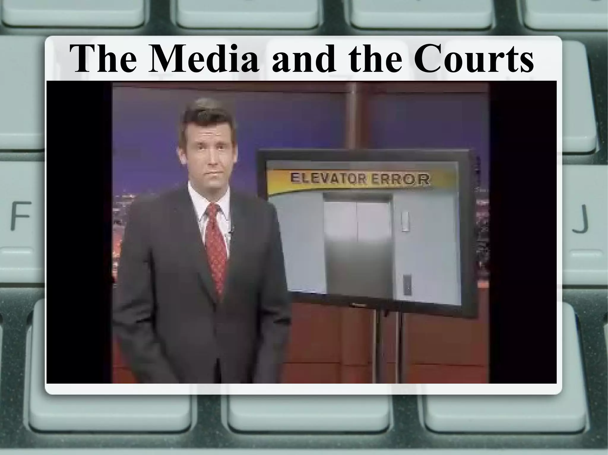 The Media and the Courts 