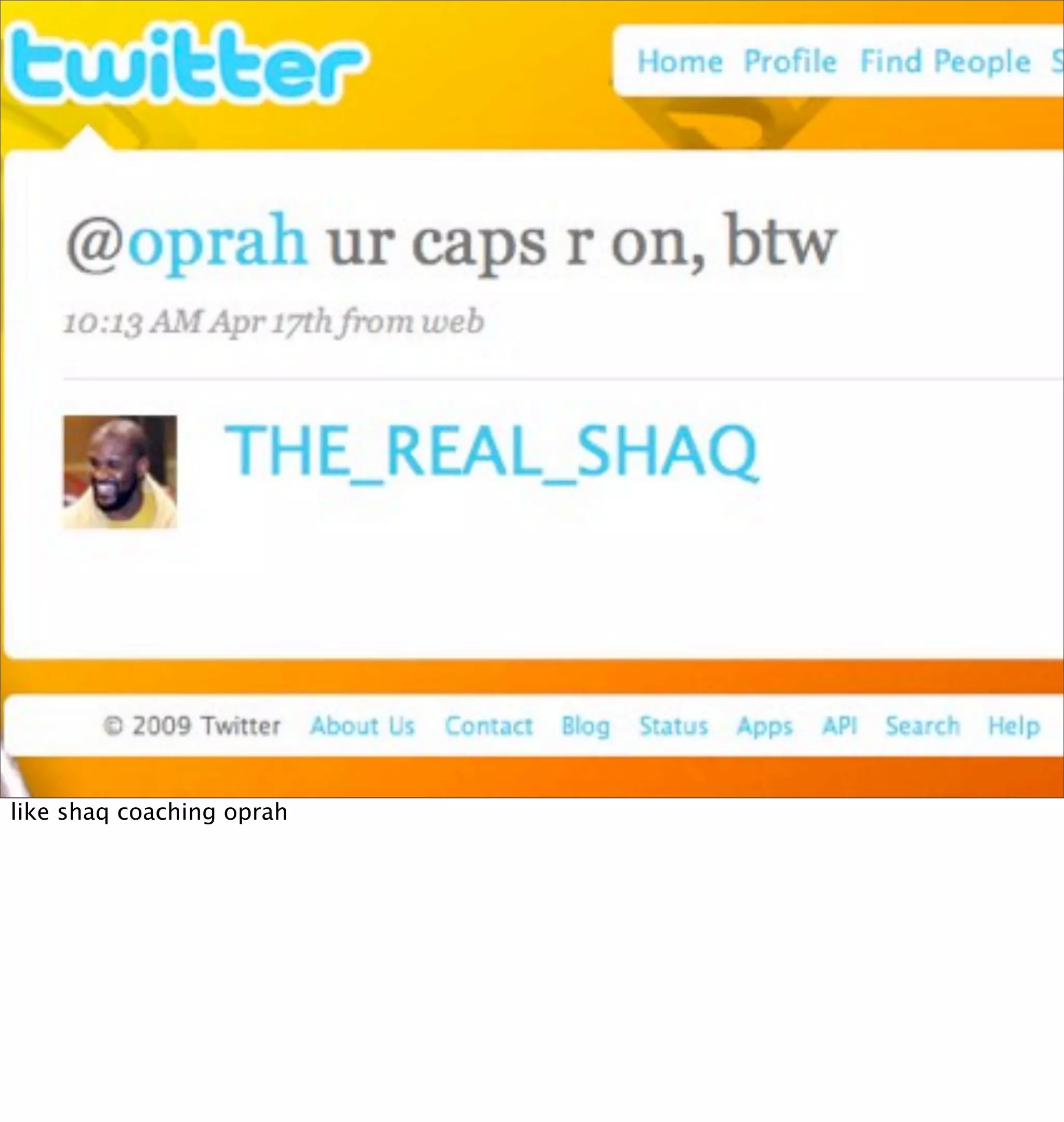 like shaq coaching oprah
 