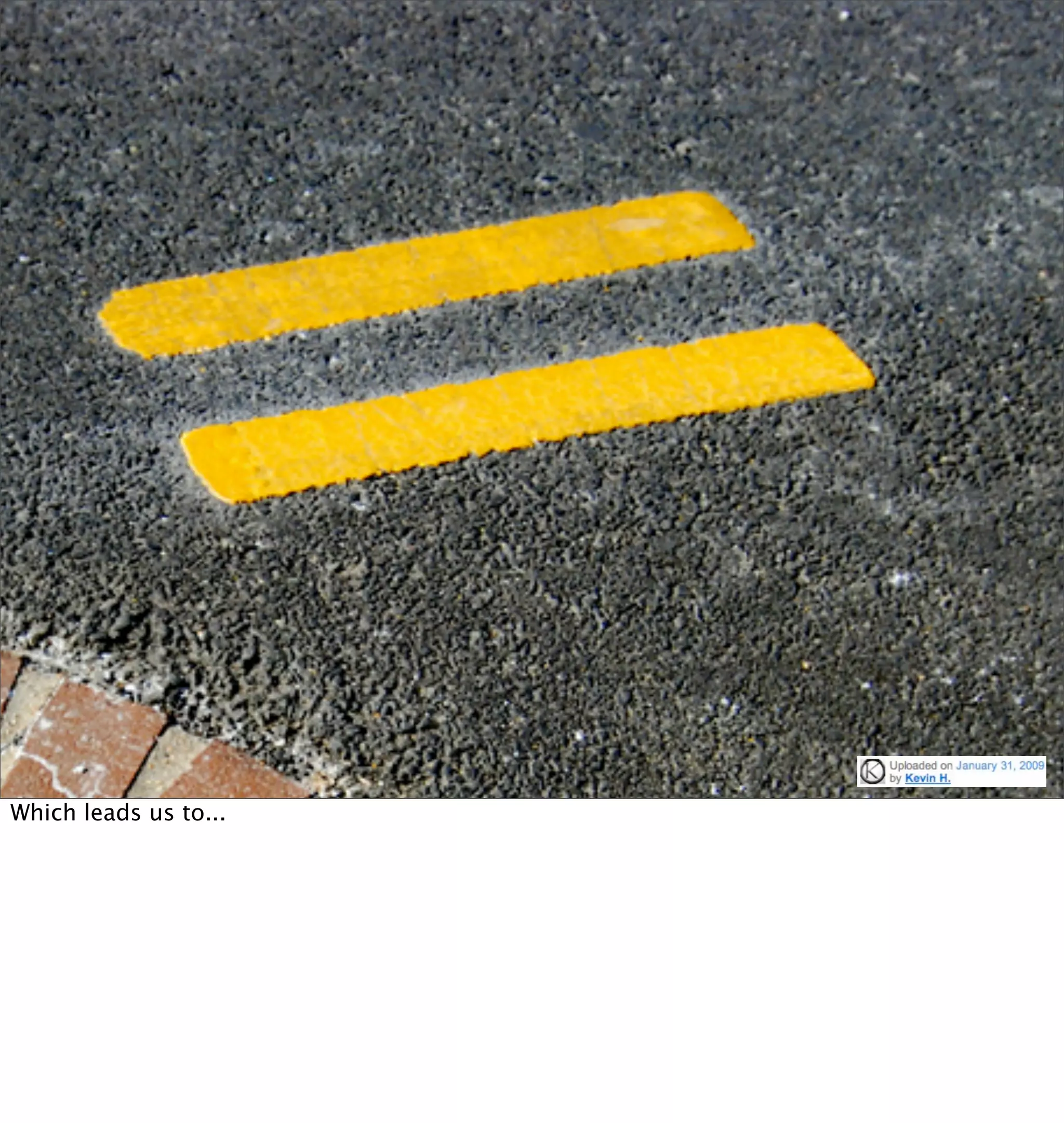 Which leads us to...
 