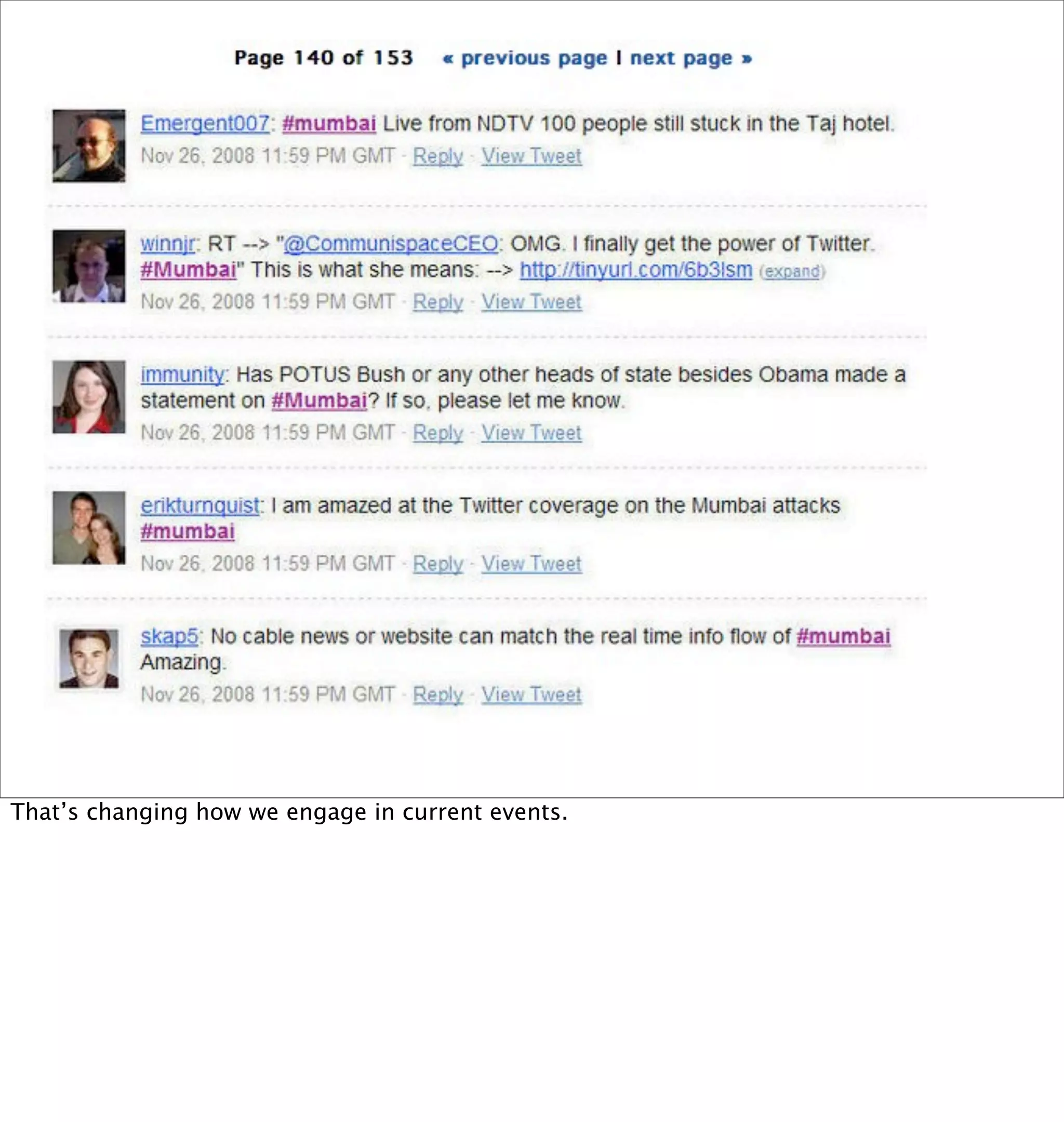 That’s changing how we engage in current events.
 