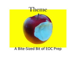 Theme




A Bite-Sized Bit of EOC Prep
 
