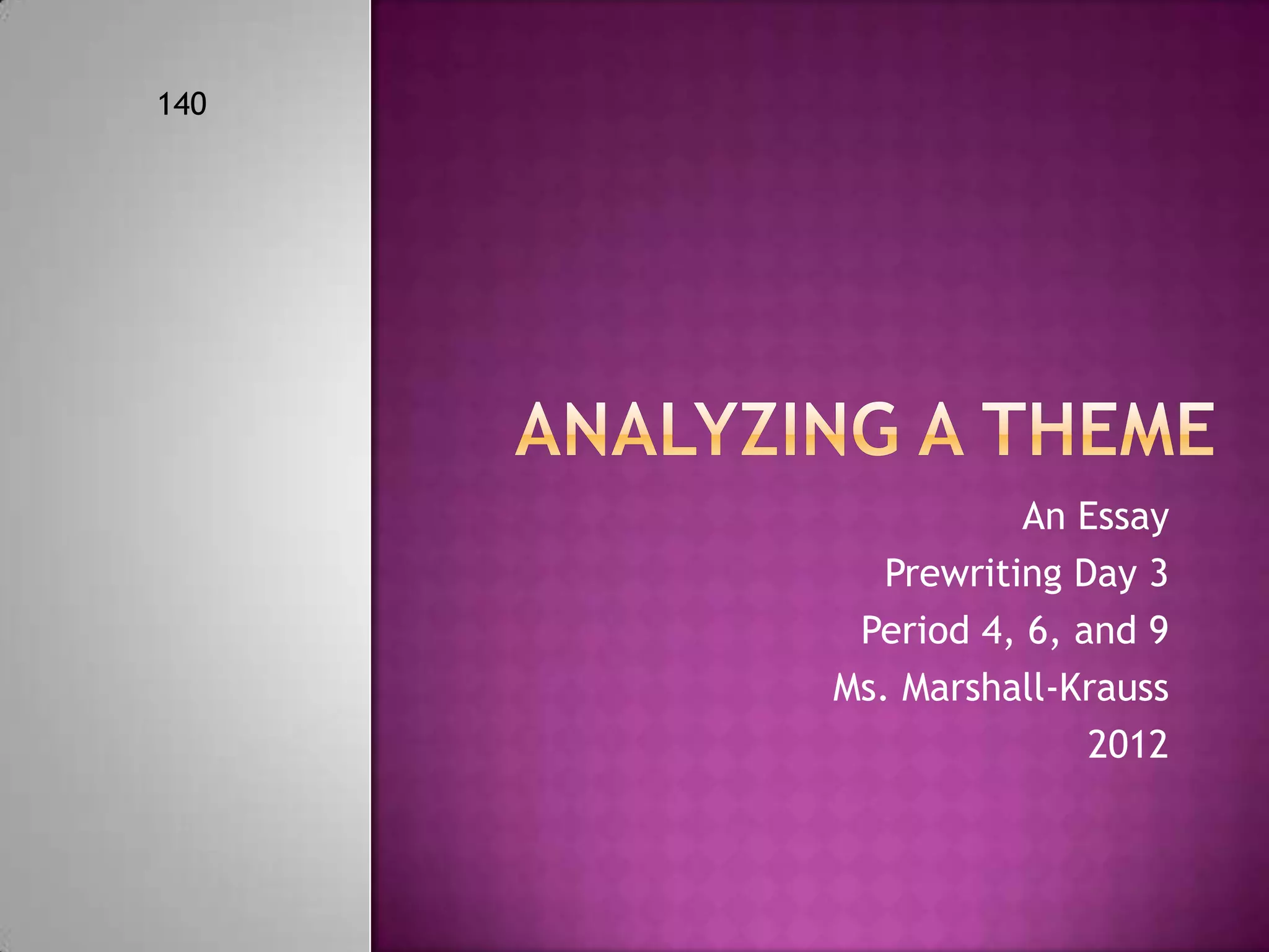 theme-essay-prewriting-day-3-2012-ppt