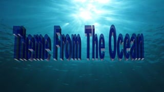 Theme from the ocean a121