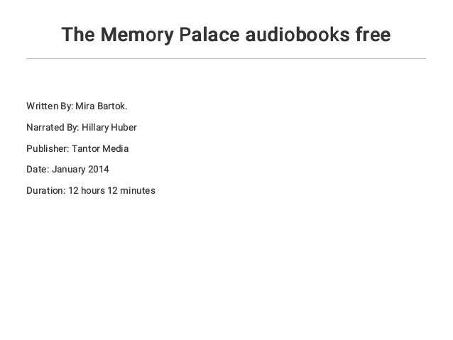 The memory palace mira bartok The memory palace mira bartok
