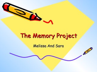 The Memory Project Melissa And Sara 