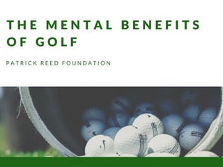 The Mental Benefits Of Golf