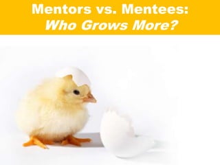 The Mentor / Mentee Relationship: How to Get the Best From Each Other