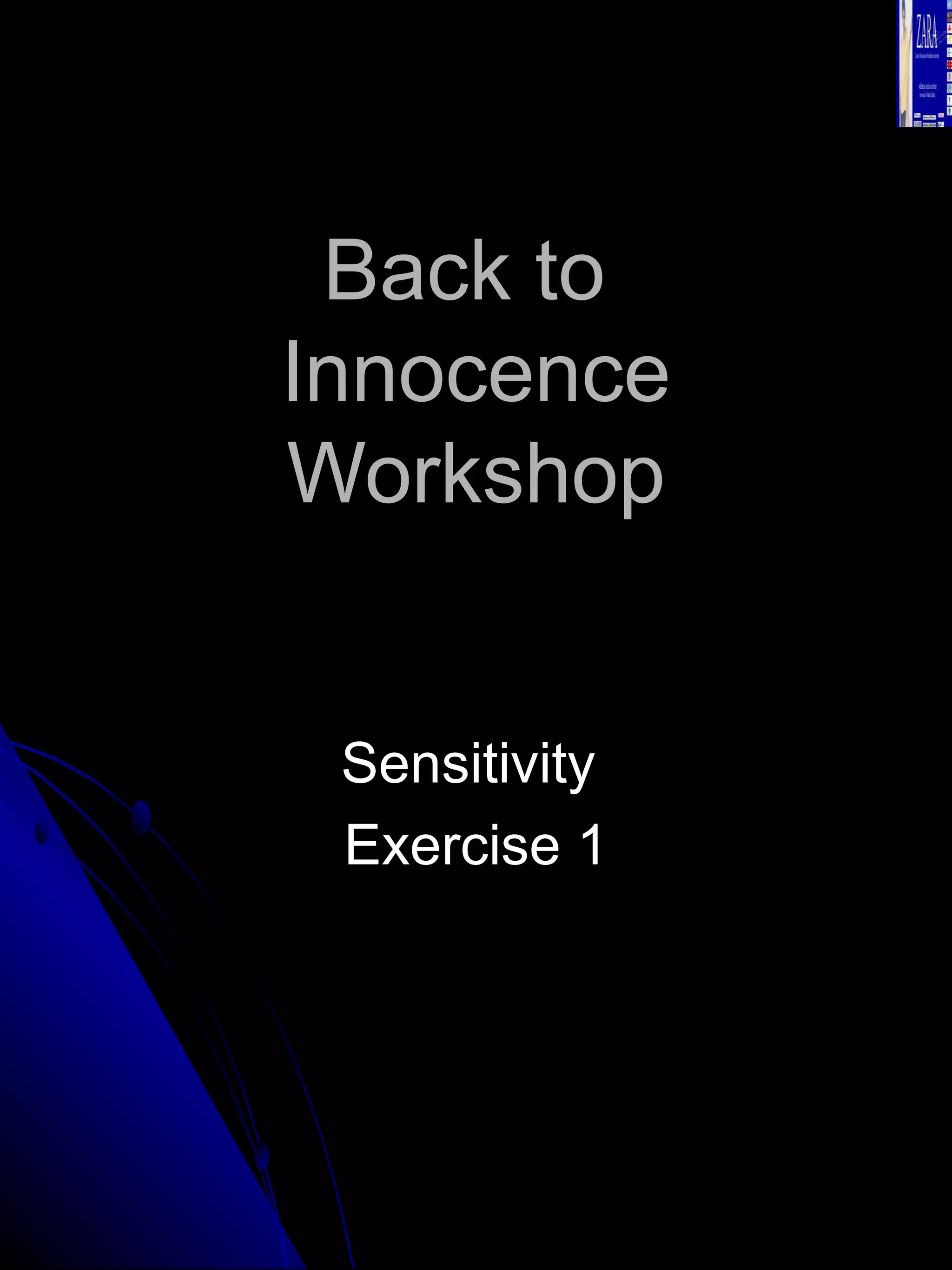 Back to  Innocence Workshop Sensitivity  Exercise 1 