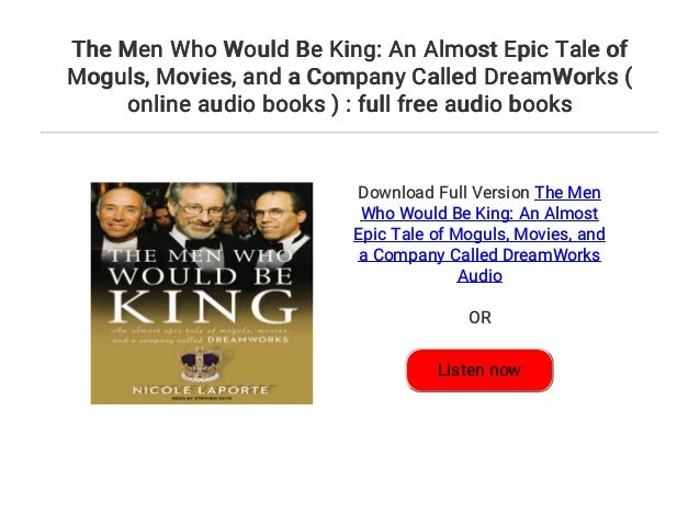 Movies The Men Who Would Be King and a Company Called DreamWorks An Almost Epic Tale of Moguls