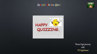 Special Theme Quiz
 