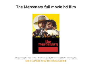The Mercenary full movie hd film
The Mercenary full movie hd film / The Mercenary full / The Mercenary hd / The Mercenary film
LINK IN LAST PAGE TO WATCH OR DOWNLOAD MOVIE
 
