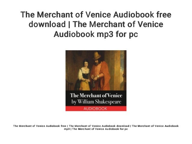 The Merchant of Venice Audiobook free download | The Merchant of Venice