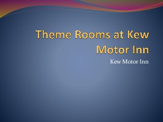 Kew Motor Inn
 