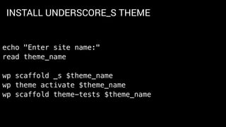 INSTALL UNDERSCORE_S THEME
echo "Enter site name:"
read theme_name
wp scaffold _s $theme_name
wp theme activate $theme_name
wp scaffold theme-tests $theme_name
 