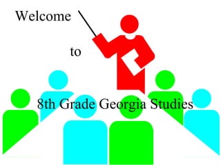 Welcome
to
8th Grade Georgia Studies
 
