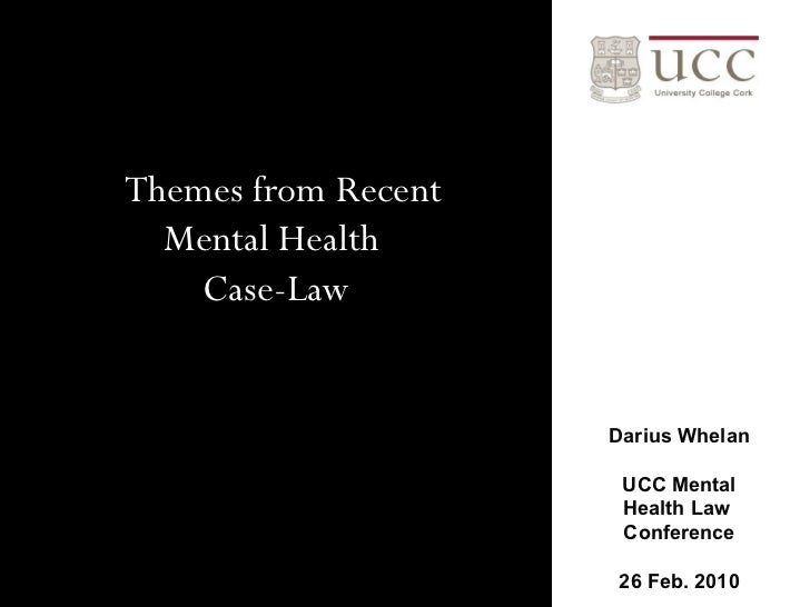 Mental Health Act 2001: Themes from Recent Case-Law