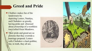 Themes in marriage proposal by anton chekhov | PPTX