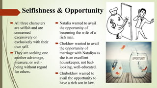 Themes in marriage proposal by anton chekhov | PPTX