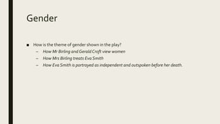 Themes in an inspector calls | PPTX