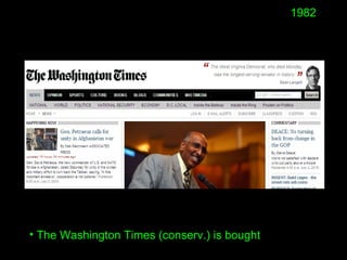 • The Washington Times (conserv.) is bought
1982
 