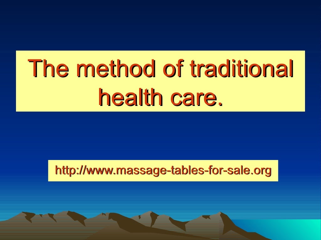 The method of traditional health care