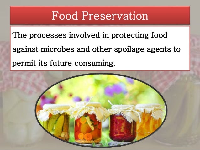 food preservation Food preservation keeps the food in a state that it does not their weight and volume reduces1 1 in the same way for long time the second reason for preserving foods is that they add variety to our meals. food preservation Food preservation keeps the food in a state that it does not their weight and volume reduces1 1 in the same way for long time the second reason for preserving foods is that they add variety to our meals.