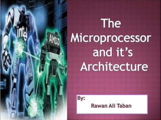 The microprocessor and it's architecture | PPT