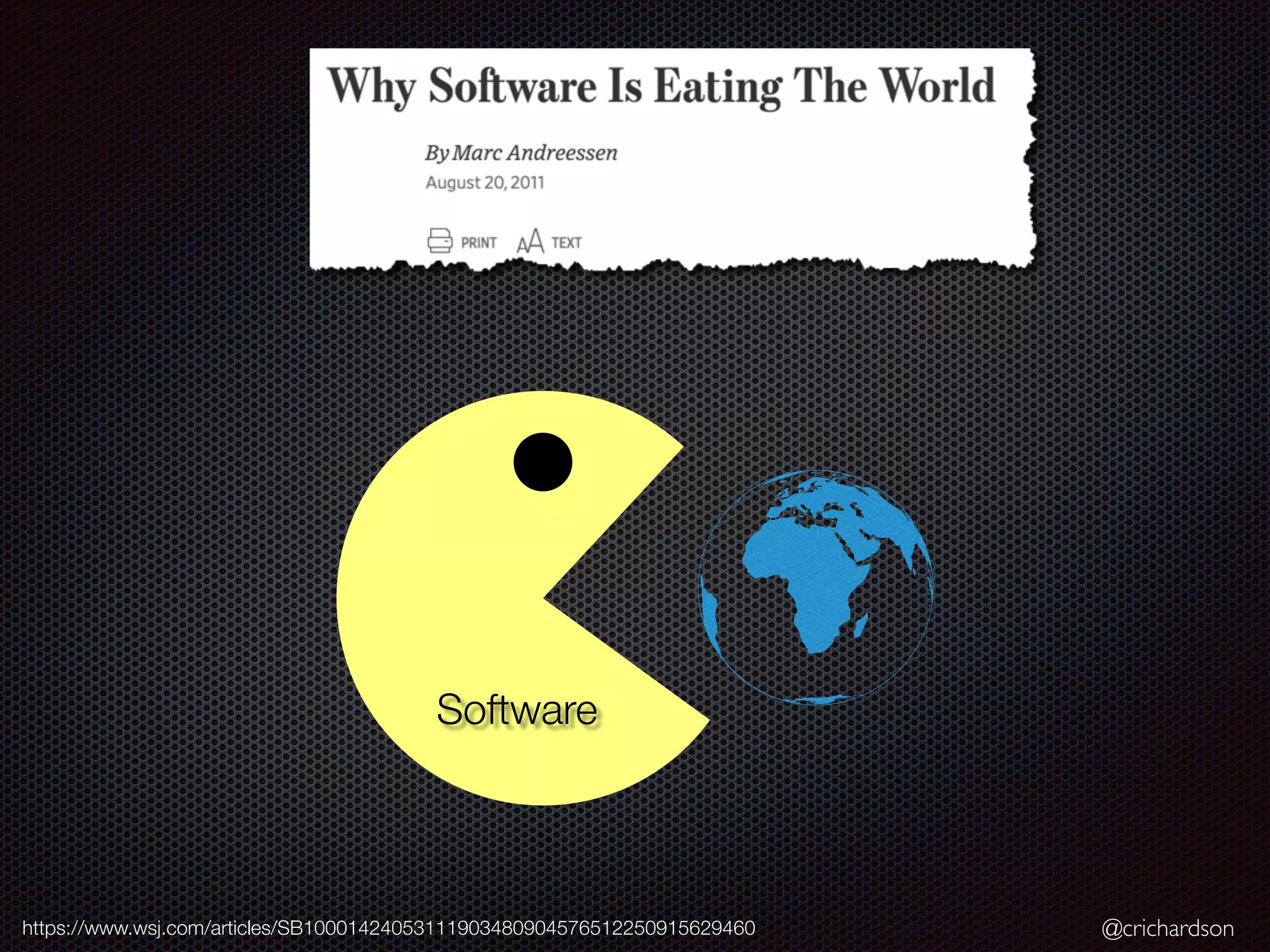 @crichardson
Software
https://www.wsj.com/articles/SB10001424053111903480904576512250915629460
 