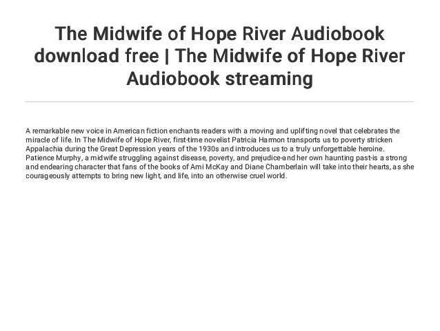The Midwife of Hope River by Patricia Harman The Midwife of Hope River by Patricia Harman