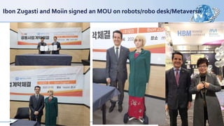 Ibon Zugasti and Moiin signed an MOU on robots/robo desk/Metaverse
 
