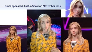 Grace appeared: Fashin Show on November 2021
 