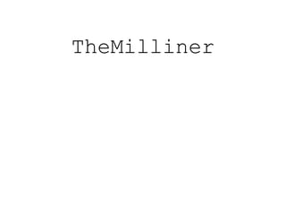 TheMilliner
 