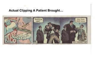 Actual Clipping A Patient Brought… 