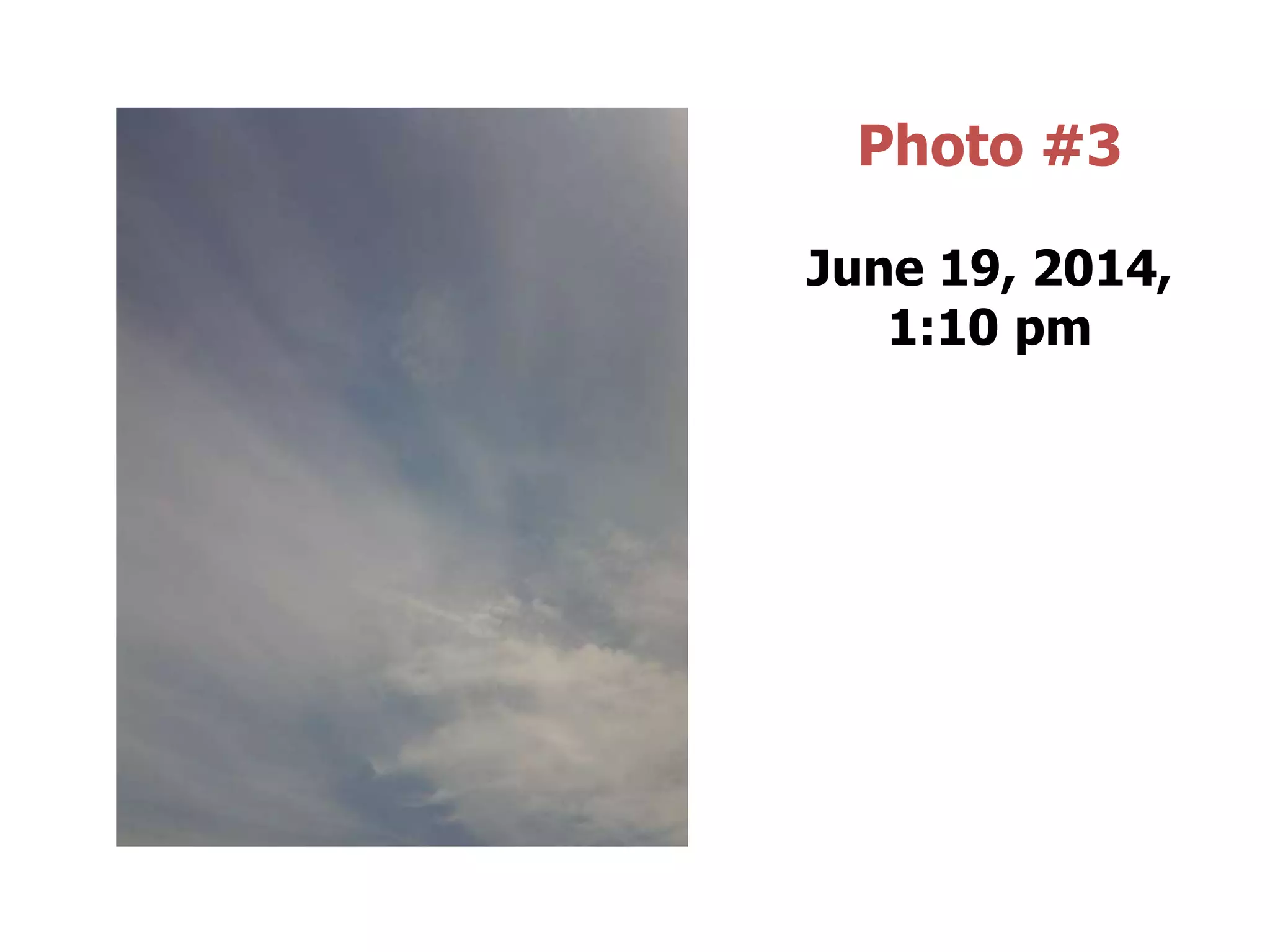 Photo #3
June 19, 2014,
1:10 pm
 