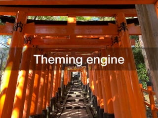 Theming engine
 