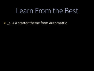 Learn From the Best
★ _s → A starter theme from Automattic
 
