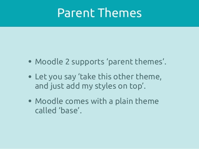Moodle Theme Parent | theming moodle technical Moodle Theme Parent | theming moodle technical