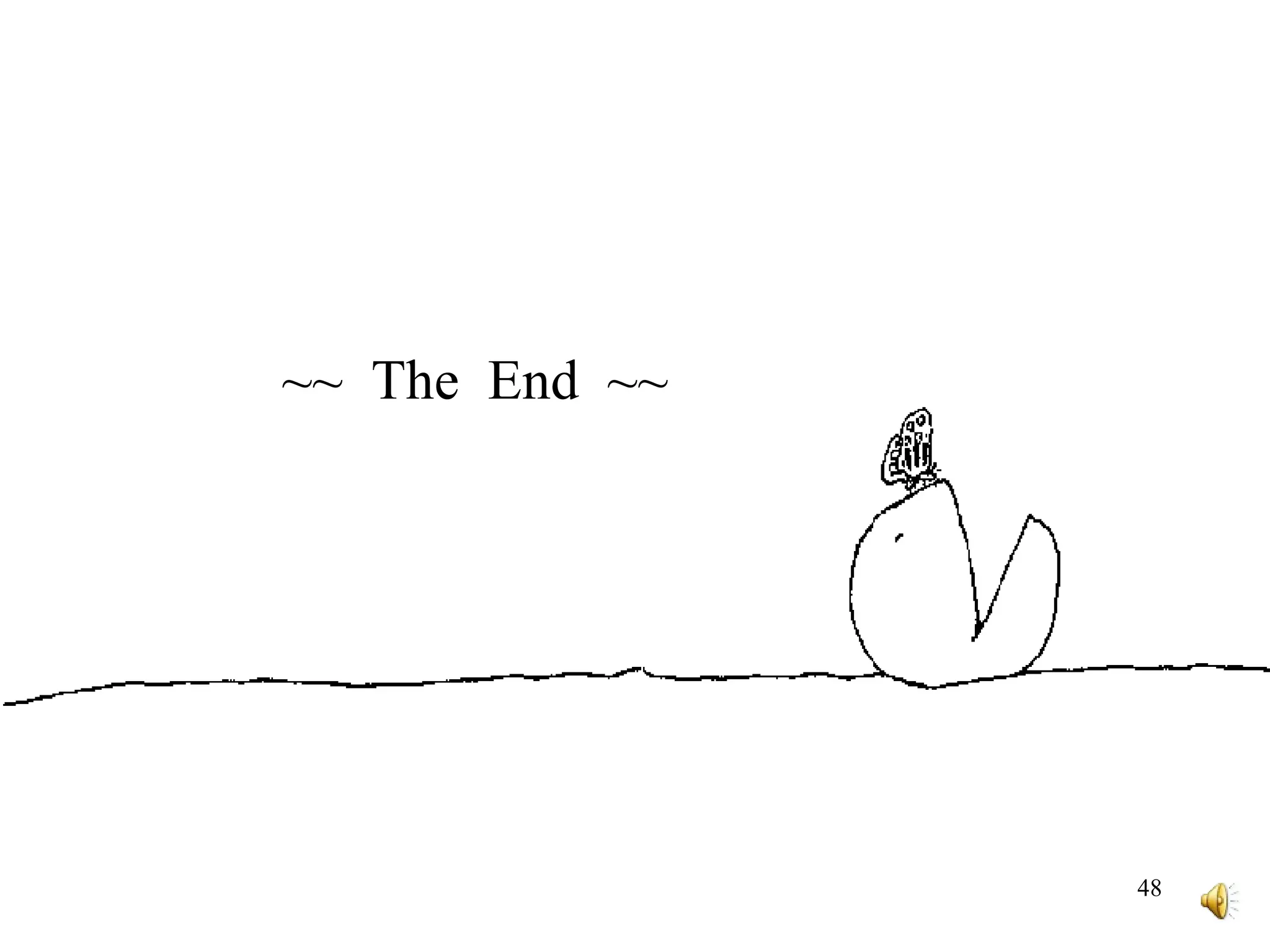 ~~  The  End  ~~ 